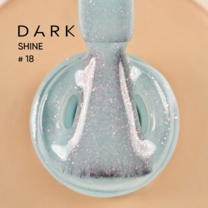 DARK BASE SHINE 18, 15ml.